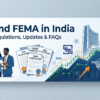 A simple guide to FPI and FEMA in India covering meaning, regulations, SEBI rules, foreign investment compliance, latest updates, and common FAQs.